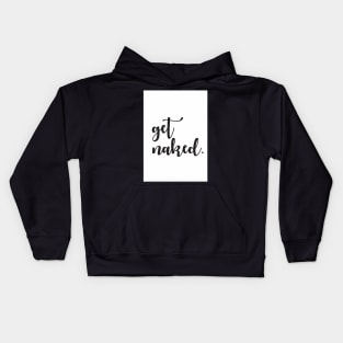 Get Naked Wall Print Kids Hoodie